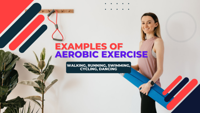 Examples of Aerobic Exercise