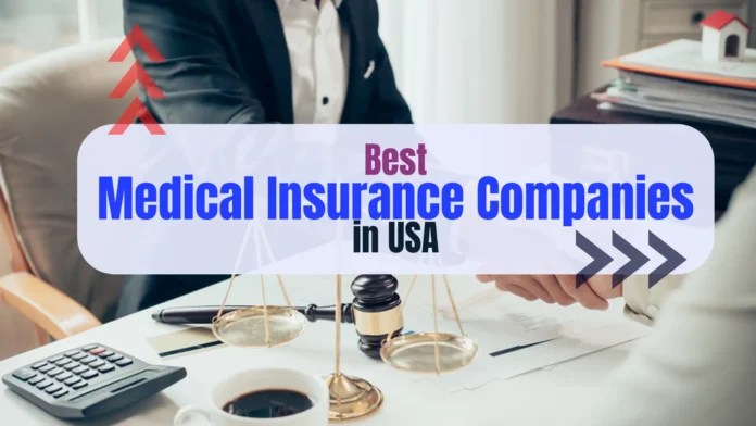 Best Medical Insurance Companies in USA