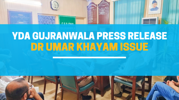 YDA Gujranwala Press Release - Dr Umar Khayam Issue