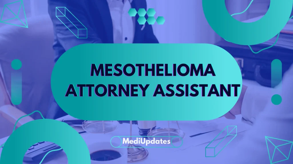 Mesothelioma Attorney Assistant