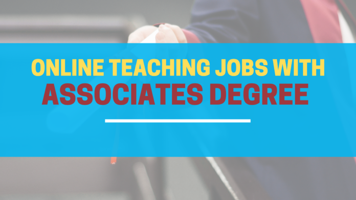 Online Teaching Jobs with Associates Degree