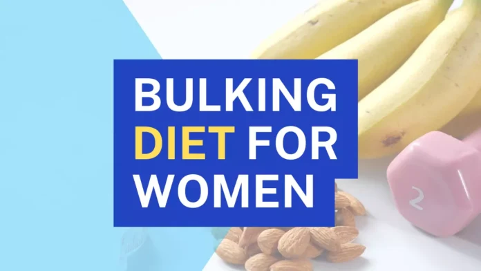 Bulking Diet for Women