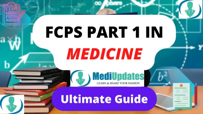 Mastering FCPS Part 1 in Medicine Your Ultimate Guide