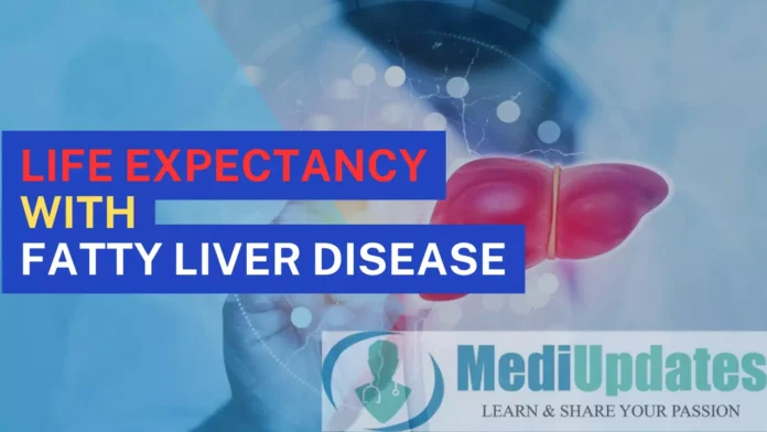Life Expectancy with Fatty Liver Disease